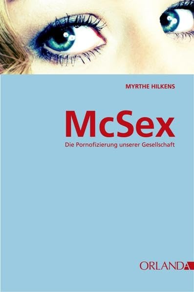 McSex: Die Pornofizierung unserer Gesellschaft Social Sciences
