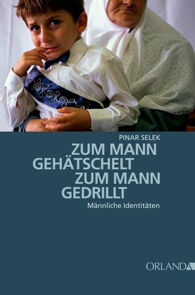 Zum Mann gehätschelt. Zum Mann gedrillt.: Männliche Identitäten Law