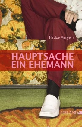 Hauptsache ein Ehemann Contemporary literature