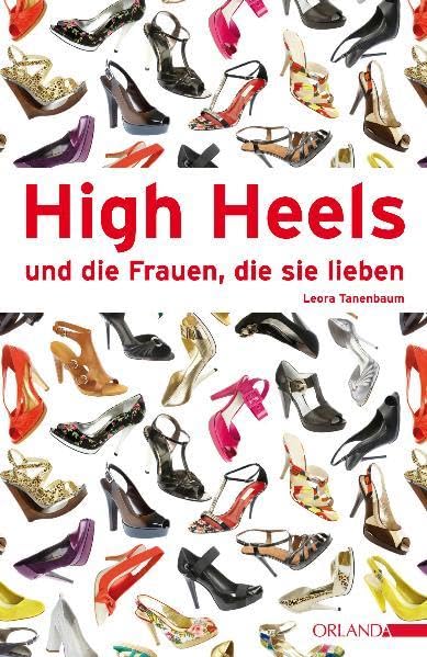 High Heels und die Frauen, die sie lieben Politics & History