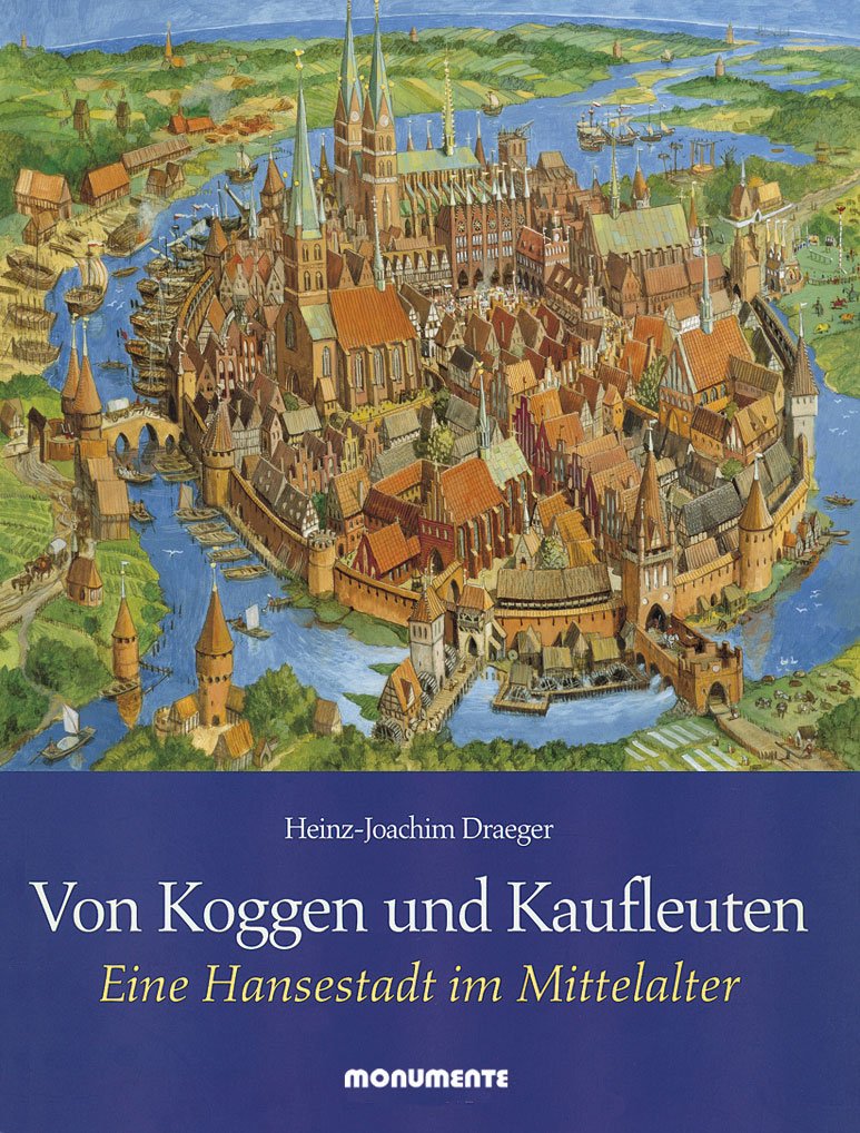 Von Koggen und Kaufleuten. Eine Hansestadt im Mittelalter. Sonderausgabe der Deutschen Stiftung Denkmalschutz Film, Art & Culture