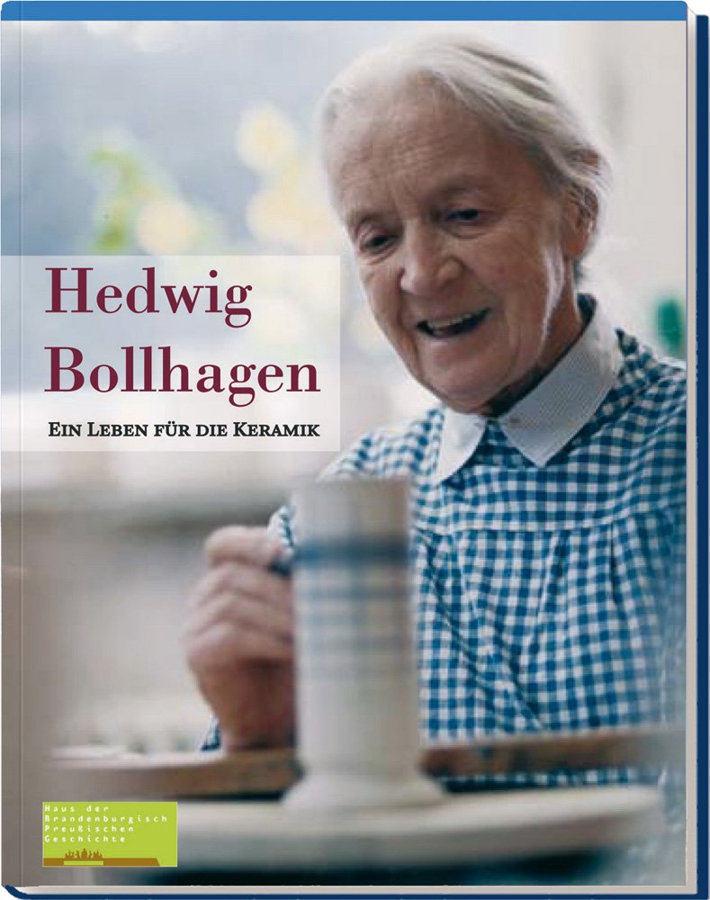 Hedwig Bollhagen: Ein Leben für die Keramik Film, Art & Culture