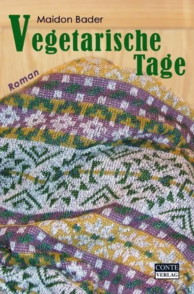 Vegetarische Tage: Roman (Conte Roman) Contemporary literature