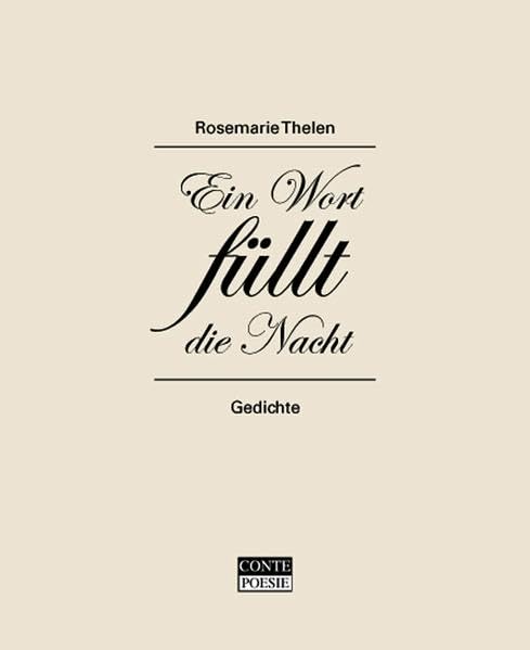 Ein Wort füllt die Nacht: Gedichte Poetry