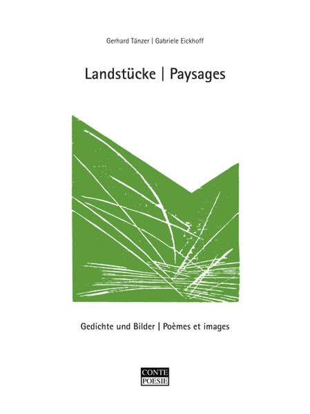 Landstücke /Paysages: Gedichte und Bilder: Gedichte und Bilder. Dtsch.-Französ. (Conte Poesie) Poetry
