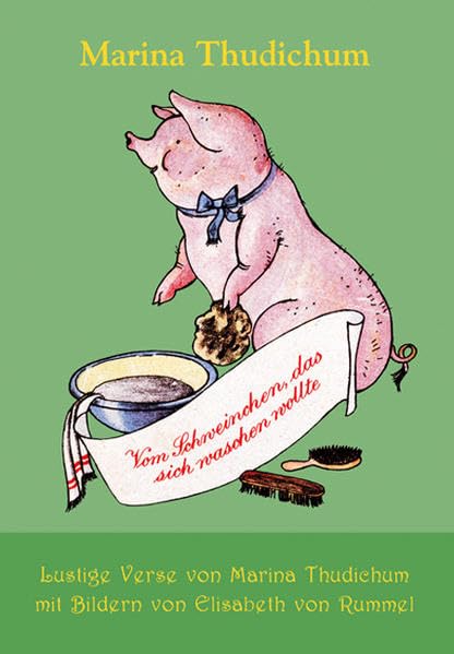 Vom Schweinchen, das sich waschen wollte: Lustige Verse mit Bildern Non-fiction