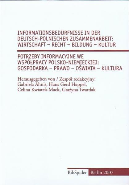 Informationsbedürfnisse in der deutsch-polnischen Zusammenarbeit: Tagungsband der gleichnamigen Konferenz in Slubice Books