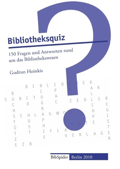 Bibliotheksquiz: 150 Fragen und Antworten rund um das Bibliothekswesen Law