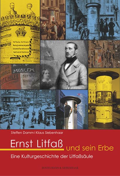 Ernst Litfaß und sein Erbe: Eine Kulturgeschichte der Litfaßsäule Law