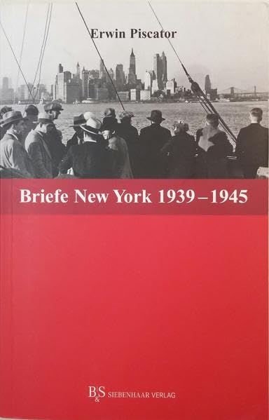 Erwin Piscator. Briefe Essays & Short Stories