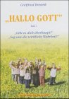 'Hallo Gott'.Bd.1: 'Gibt es dich überhaupt?' 'Sag uns die wirkliche Wahrheit!' Religion & Esotericism