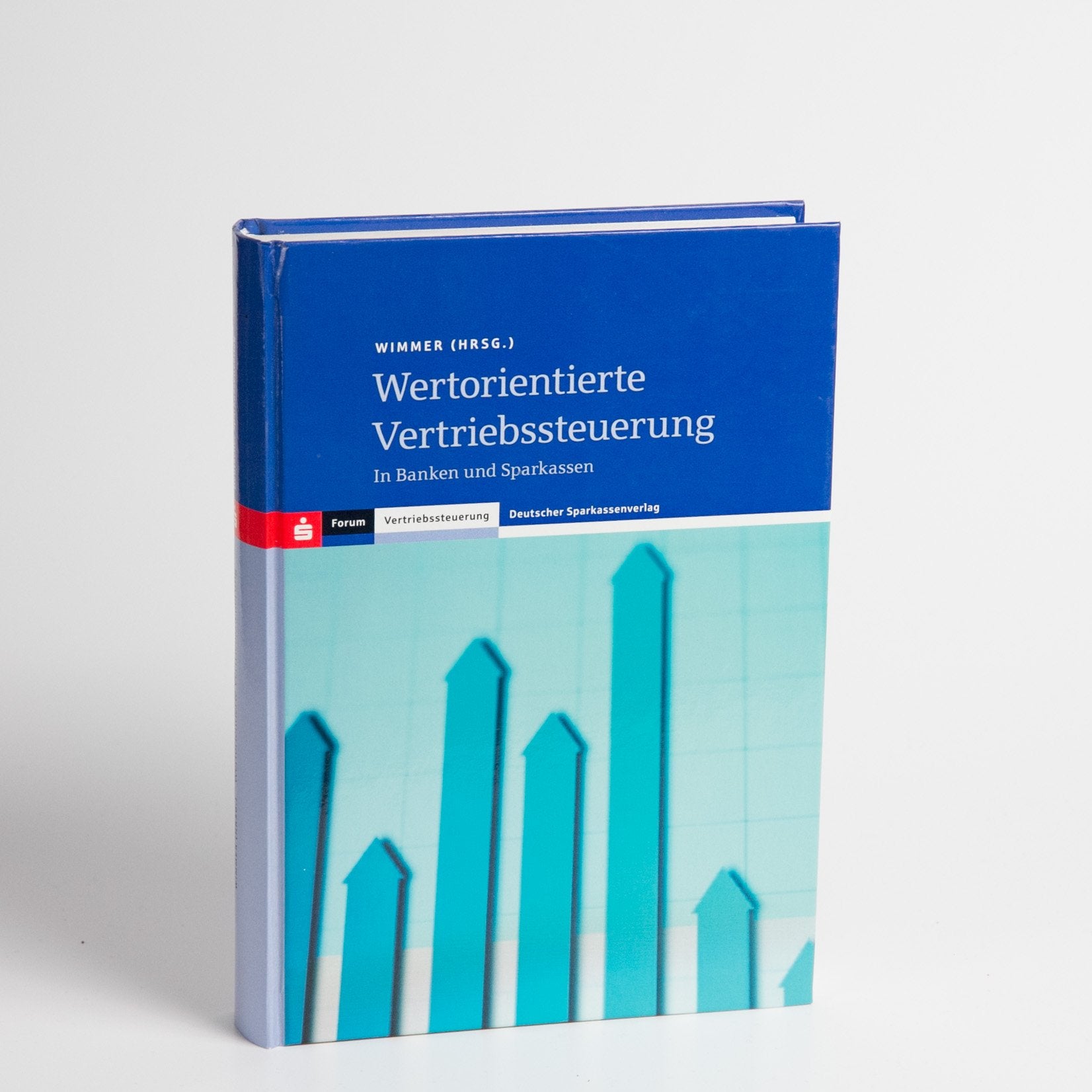 Wertorientierte Vertriebssteuerung in Banken und Sparkassen: Deckungsbeitragmessung Multikanal-Steuerung Erfolgsabhängige Vergütung Law