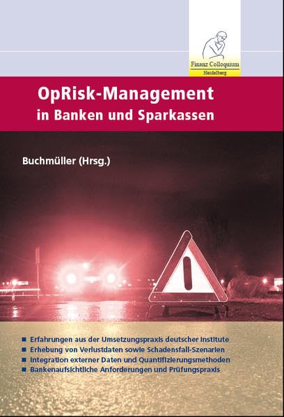 OpRisk-Management in Banken und Sparkassen: Erfahrungen aus der Umsetzungspraxis deutscher Institute - Erhebung von Verlustdaten sowie ... Anforderungen und Prüfungspraxis Law