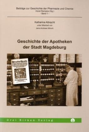 Geschichte der Apotheken der Stadt Magdeburg Medicine