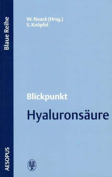 Blickpunkt Hyaluronsäure (Blaue Reihe) Medicine