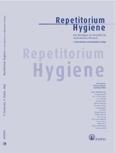 Repetitorium Hygiene: Das Wichtigste im Überblick für medizinisches Personal Medicine