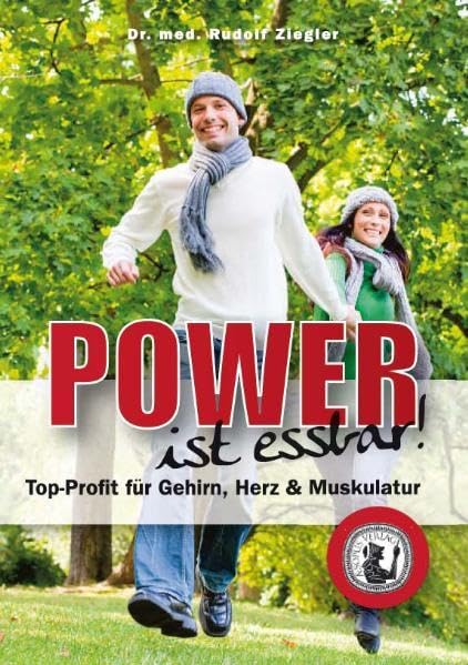 Ziegler, R: Power ist essbar Health, Nutrition & Fitness