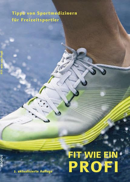 Fit wie ein Profi: 2. aktualisierte Auflage Leisure & Fun