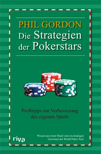 Die Strategien der Pokerstars: Pokertipps zur Verbesserung des eigenen Spiels Leisure & Fun