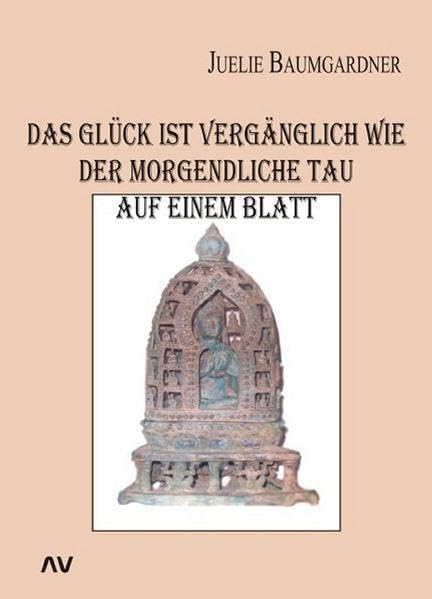 Das Glück ist vergänglich wie der morgendliche Tau auf einem Blatt Books