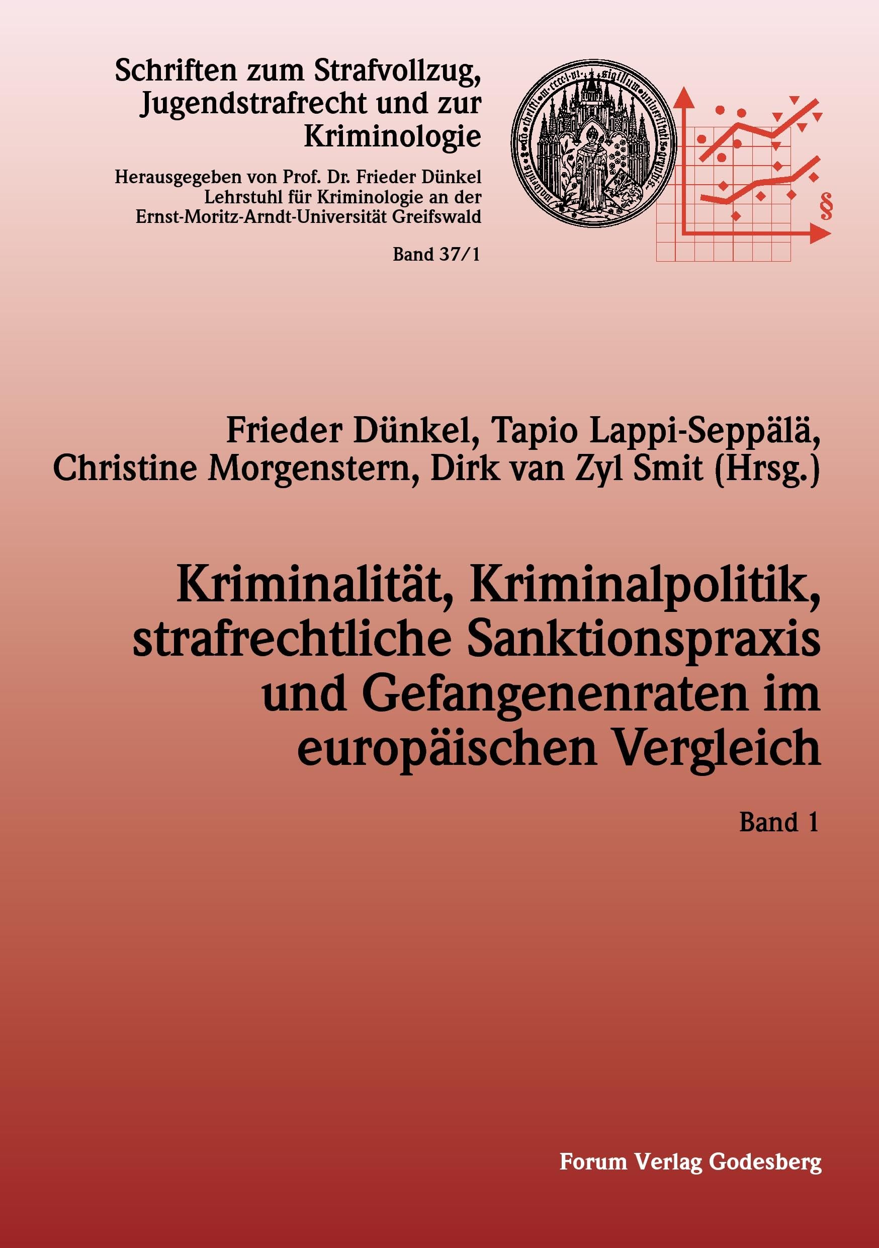 Kriminalität, Kriminalpolitik, strafrechtliche Sanktionspraxis und Gefangenenraten im europäischen Vergleich book