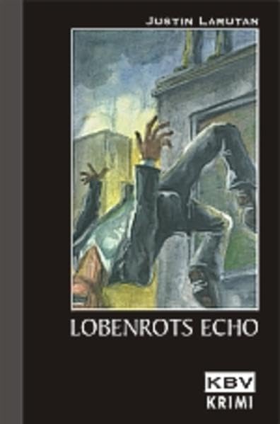 Lobenrots Echo: Frank Vodenkas zweiter Fall: Ein Frank-Vodenka-Krimi (KBV-Krimi) Contemporary literature