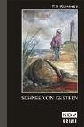 Schnee von gestern: Schmidts zweiter Fall (KBV-Krimi) Contemporary literature