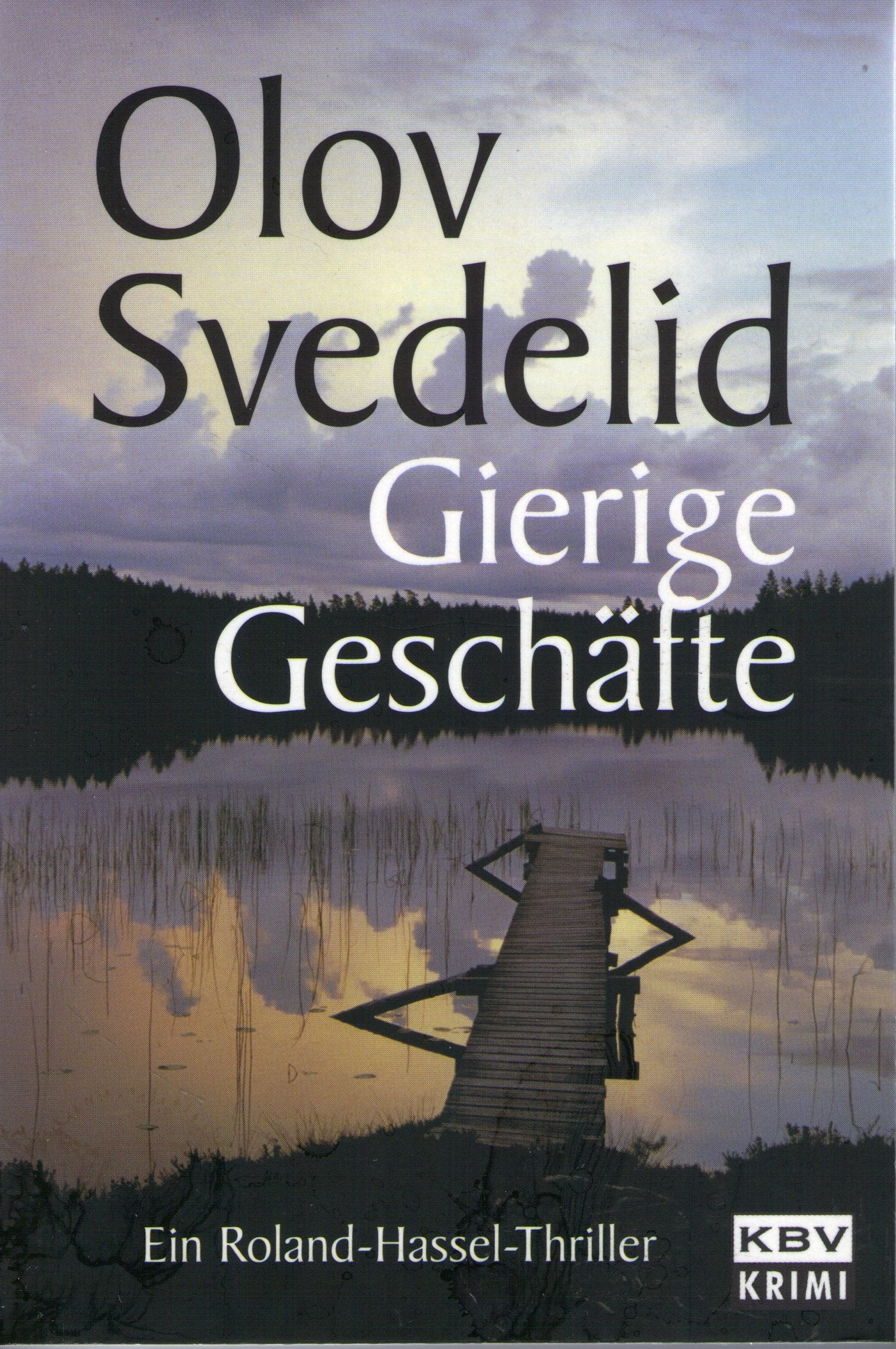 Gierige Geschäfte (KBV-Krimi) Contemporary literature