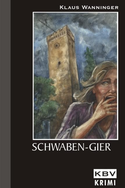 Schwaben-Gier: Kommissar Braigs achter Fall Contemporary literature