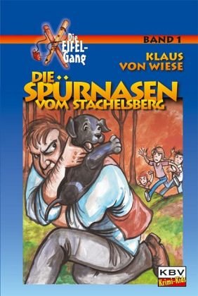 Die Spürnasen vom Stachelsberg Novels & Short Stories