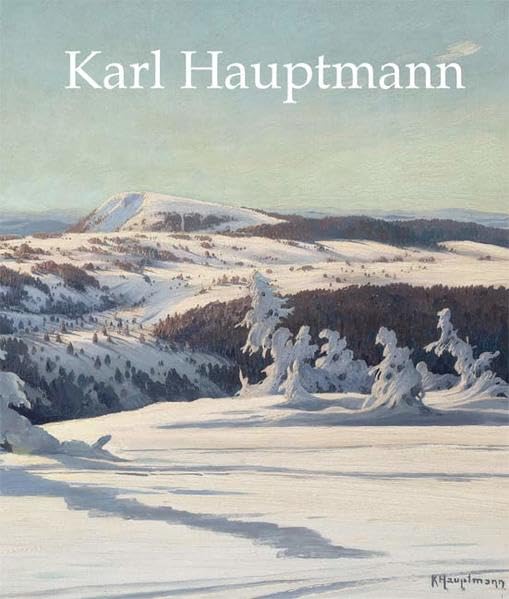Karl Hauptmann: 1880-1947. Der Schwarzwaldmaler Film, Art & Culture