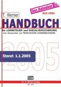 Handbuch für Lohnsteuer und Sozialversicherung 2005. Der Leitfaden zur Praktischen Lohnabrechnung Business, Finance & Career