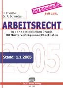 Arbeitsrecht in der betrieblichen Praxis 2005 Business, Finance & Career