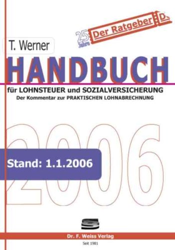 Handbuch für Lohnsteuer und Sozialversicherung 2006 Business, Finance & Career