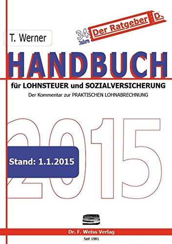 Handbuch für Lohnsteuer und Sozialversicherung 2015 Law
