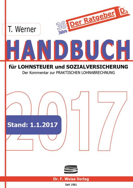 Handbuch für Lohnsteuer und Sozialversicherung 2017 Law