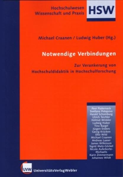 Notwendige Verbindungen: Zur Verankerung von Hochschuldidaktik in Hochschulforschung (Hochschulwesen: Wissenschaft und Praxis) Books
