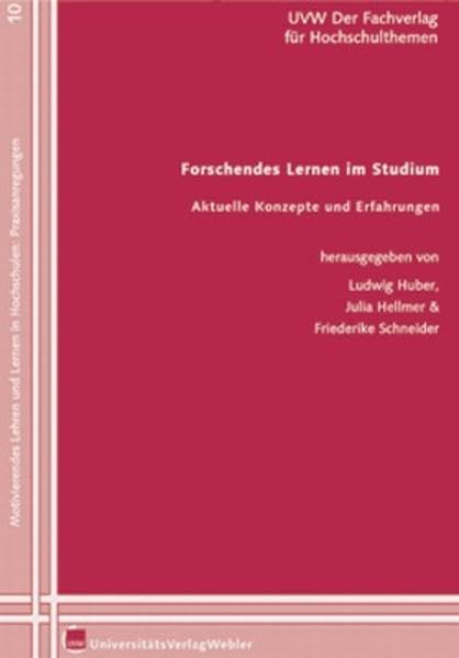 Forschendes Lernen im Studium. Aktuelle Konzepte und Erfahrungen General education