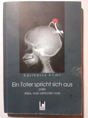 Ein Toter spricht sich aus: oder Alles, was verboten war Books