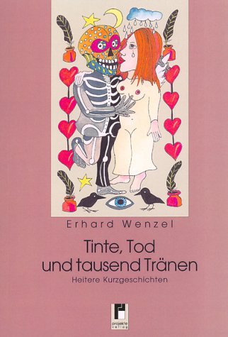 Tinte, Tod und tausend Tränen: Heitere Kurzgeschichten Books