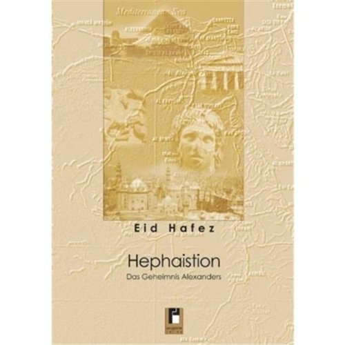 Hephaistion: Das Geheimnis des Alexanders: Das Geheimnis Alexanders Fiction