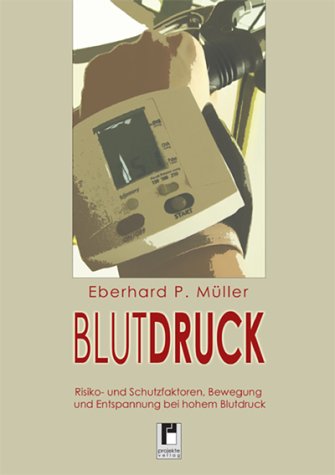 Blutdruck: Risiko- und Schutzfaktoren, Bewegung und Entspannung bei hohem Blutdruck Health, Nutrition & Fitness