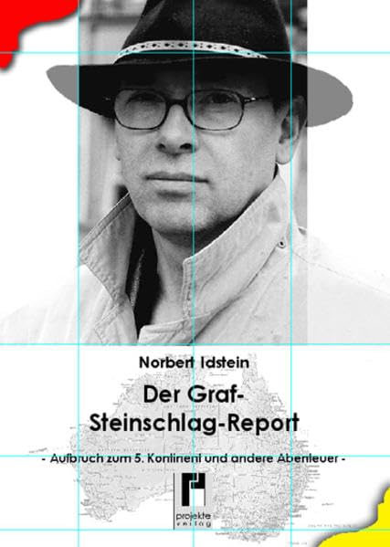 Der Graf-Steinschlag-Report: - Aufbruch zum 5. Kontinent und andere Abenteuer - Leisure, Home & Garden