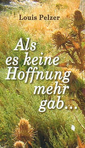 Als es keine Hoffnung mehr gab Books