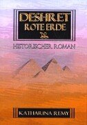 Deshret Rote Erde. Historischer Roman Health, Nutrition & Fitness Books