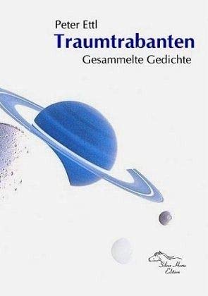 Traumtrabanten: Gesammelte Gedichte Poetry