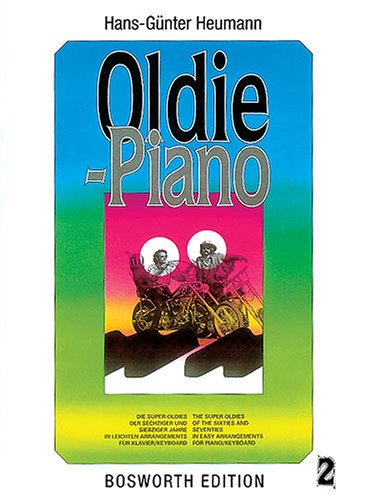 Oldie Piano, Band 2: Die Super-Oldies der 60er und 70er Jahre in leichten Arrangements für Klavier / Keyboard Sheet Music