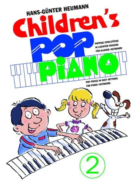 Childrens Pop Piano 2. Poppige Spielstücke in leichter Fassung für Piano / Keyboard Sheet Music