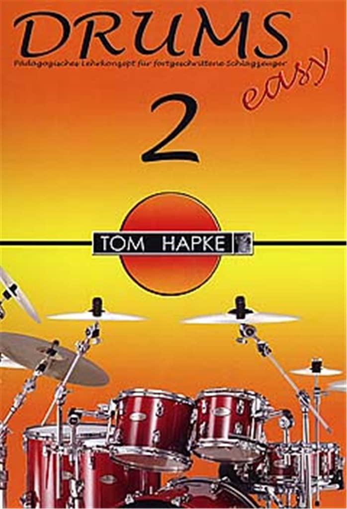 Drums Easy, Bd.2: Pädagogisches Lernkonzept für fortgeschrittene Schlagzeuger Sheet Music