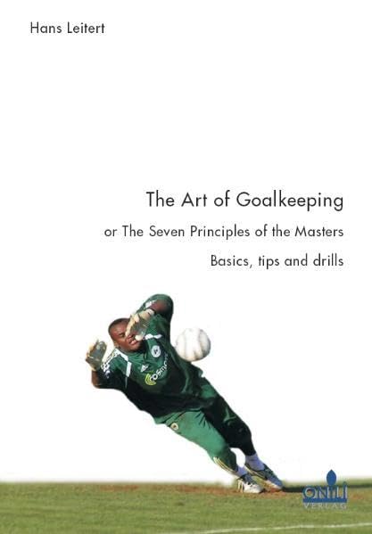 The Art of Goalkeeping Leisure & Fun